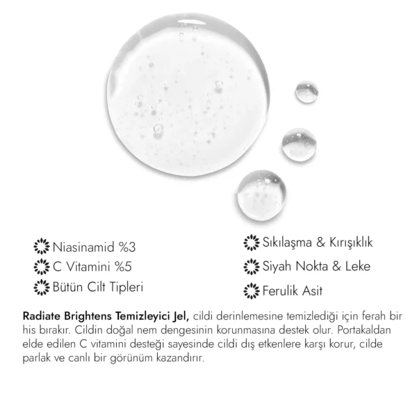 Radiate Brightens Cleanser Gel Aydınlatıcı Besleyici Temizleme Jeli - Görsel 2